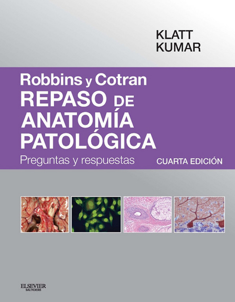 Robbins y Cotran. Repaso de anatomía patológica - 