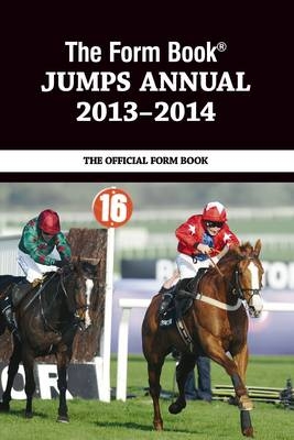 The Form Book Jumps Annual 2013-2014 - 