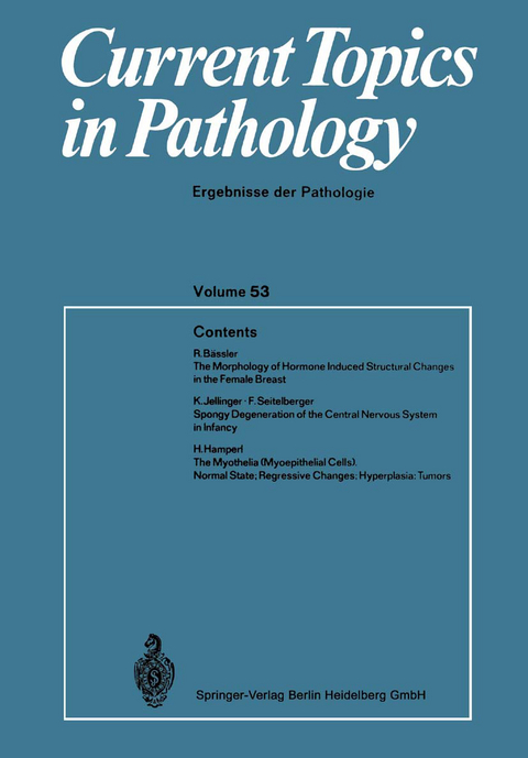 Current Topics in Pathology - H.-W. Altmann, K. Benirschke, A. Bohle, K. M. Brinkhous, P. Cohrs, H. Cottier, M. Eder, P. Gedigk, W. Giese, Chr. Hedinger, S. Iijima, W. H. Kirsten, I. Klatzo, K. Lennert, H. Meessen, W. Sandritter, G. Seifert, H. C. Stoerk, H. U. Zollinger