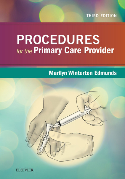 Procedures for the Primary Care Provider - E-Book -  Marilyn Winterton Edmunds