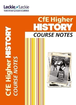 Higher History Course Notes - Maxine Hughes, Chris Hume,  Leckie