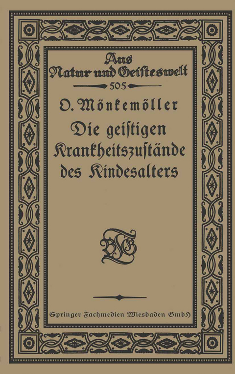 Die geistigen Krankheitszustände des Kindesalters - Otto Mönkemöller