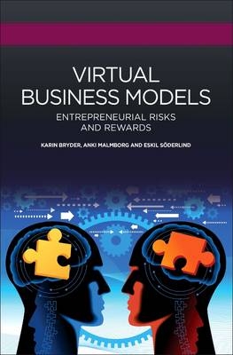 Virtual Business Models -  Karin Bryder,  Anki Malmborg-Hager,  Eskil Soderlind