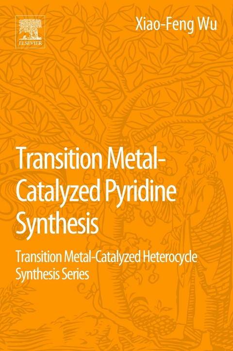 Transition Metal-Catalyzed Pyridine Synthesis -  Xiao-Feng Wu