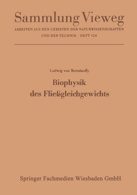Biophysik des Fließgleichgewichts - Ludwig Bertalanffy