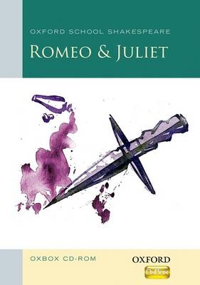 Oxford School Shakespeare: Romeo & Juliet Oxbox CD-ROM - Jenny Roberts, Judith Kneen