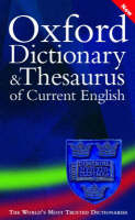 Oxford Dictionary and Thesaurus of Current English - 