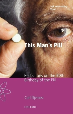 This Man's Pill - Carl Djerassi