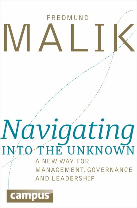 Navigating into the Unknown -  Fredmund Malik
