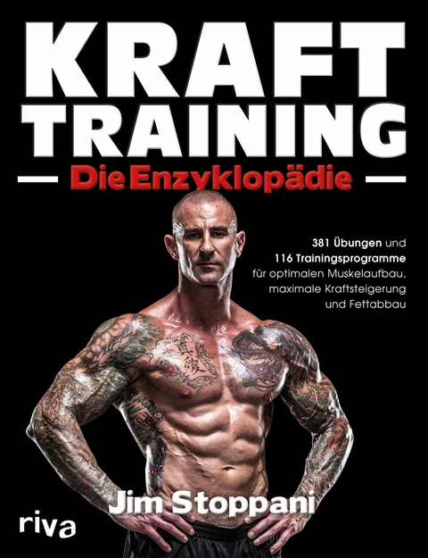 Krafttraining – Die Enzyklopädie - Jim Stoppani