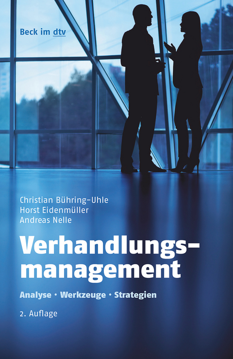Verhandlungsmanagement - Christian Bühring-Uhle, Horst Eidenmüller, Andreas Nelle