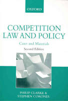 Competition Law and Policy - Philip Clarke, Stephen Corones