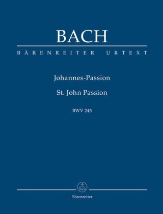 Johannespassion, BWV 245, Partitur - Johann Sebastian Bach