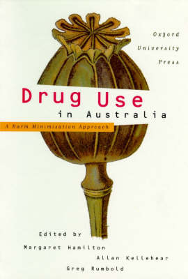 Drug Use in Australia - Margaret Hamilton,  etc.
