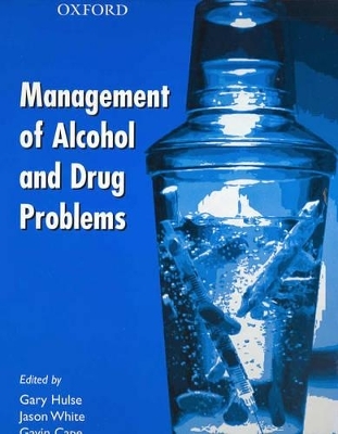 Management of Alcohol and Drug Problems - 