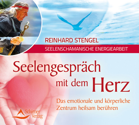 Seelengespräch mit dem Herzen - Reinhard Stengel