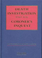 Death Investigation and the Coroner's Inquest - Professor Ian Freckelton, David L. Ranson