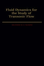 Fluid Dynamics for the Study of Transonic Flow - Heinrich J. Ramm