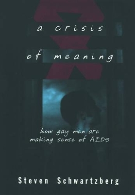 A Crisis of Meaning - Steven Schwartzberg