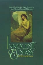 Innocent Ecstasy - Peter Gardella