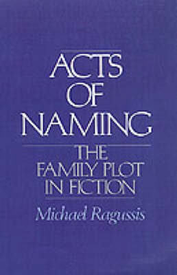 Acts of Naming - Michael Ragussis