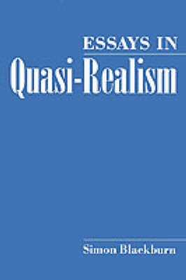 Essays in Quasi-Realism - Simon Blackburn