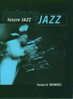 Future Jazz - Howard Mandel