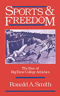 Sports and Freedom - Ronald A. Smith