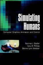 Simulating Humans - Norman I. Badler, Cary B. Phillips, Bonnie Lynn Webber