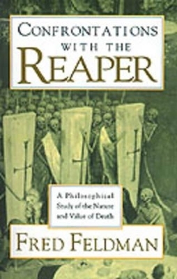 Confrontations with the Reaper - Fred Feldman