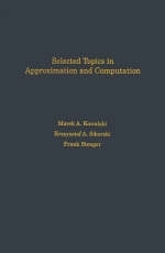 Selected Topics in Approximation and Computation - Marek A. Kowalski, Krzystof A. Sikorski, Frank Stenger