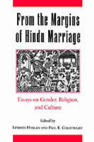 From the Margins of Hindu Marriage - 