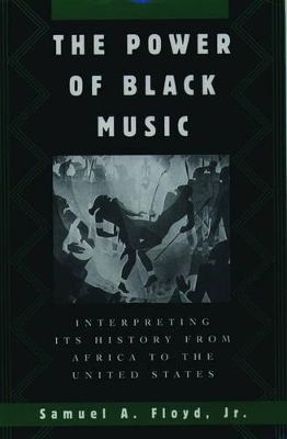 The Power of Black Music - Samuel A. Floyd