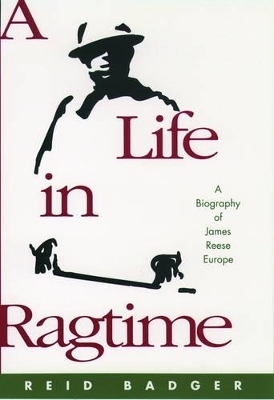 A Life in Ragtime - Reid Badger