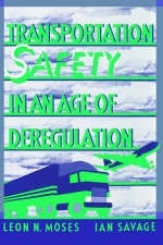 Transportation Safety in an Age of Deregulation - 