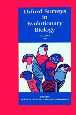 Oxford Surveys in Evolutionary Biology: Volume 8 - 