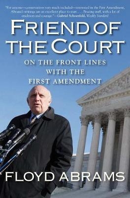 Friend of the Court - Floyd Abrams