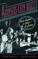 Kansas City Jazz - Frank Driggs, Charles Haddix
