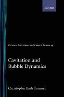 Cavitation and Bubble Dynamics - Christopher E. Brennen