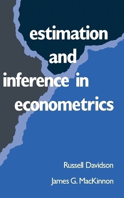 Estimation and Inference in Econometrics - Russell Davidson, James G. Mackinnon