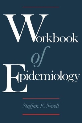 Workbook of Epidemiology - Staffan E. Norell