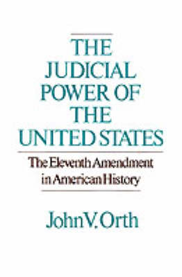 The Judicial Powers of the United States - John V. Orth