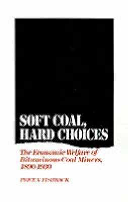 Soft Coal, Hard Choices - Price V. Fishback