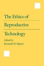 The Ethics of Reproductive Technology - 