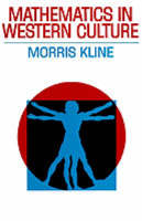 Mathematics in Western Culture - Morris Kline