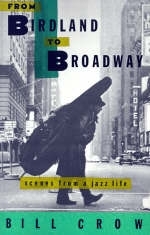 From Birdland to Broadway - Bill Crow