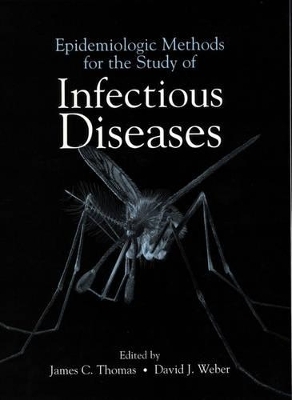 Epidemiologic Methods for the Study of Infectious Diseases - 