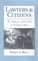 Lawyers and Citizens - David A. Bell