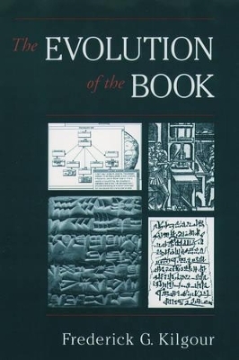 Evolution of the Book - Frederick G. Kilgour