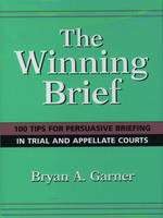 The Winning Brief - Bryan A. Garner